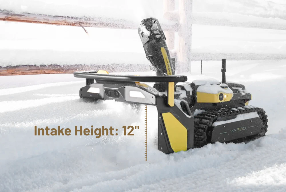 Yarbo snow blower intake height of 12 inches